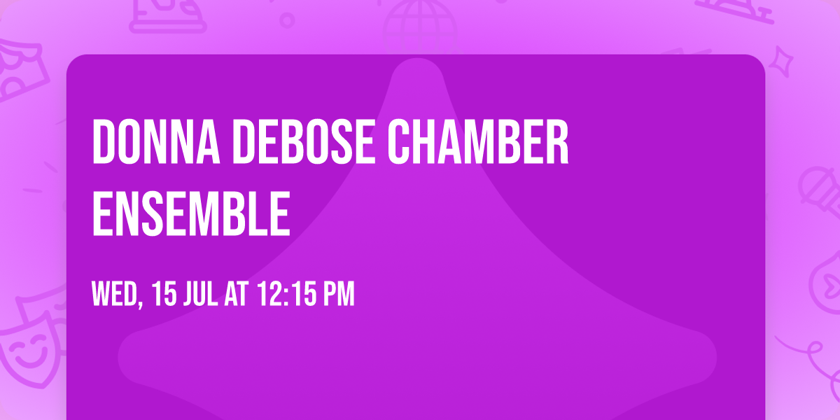 Donna DeBose Chamber Ensemble