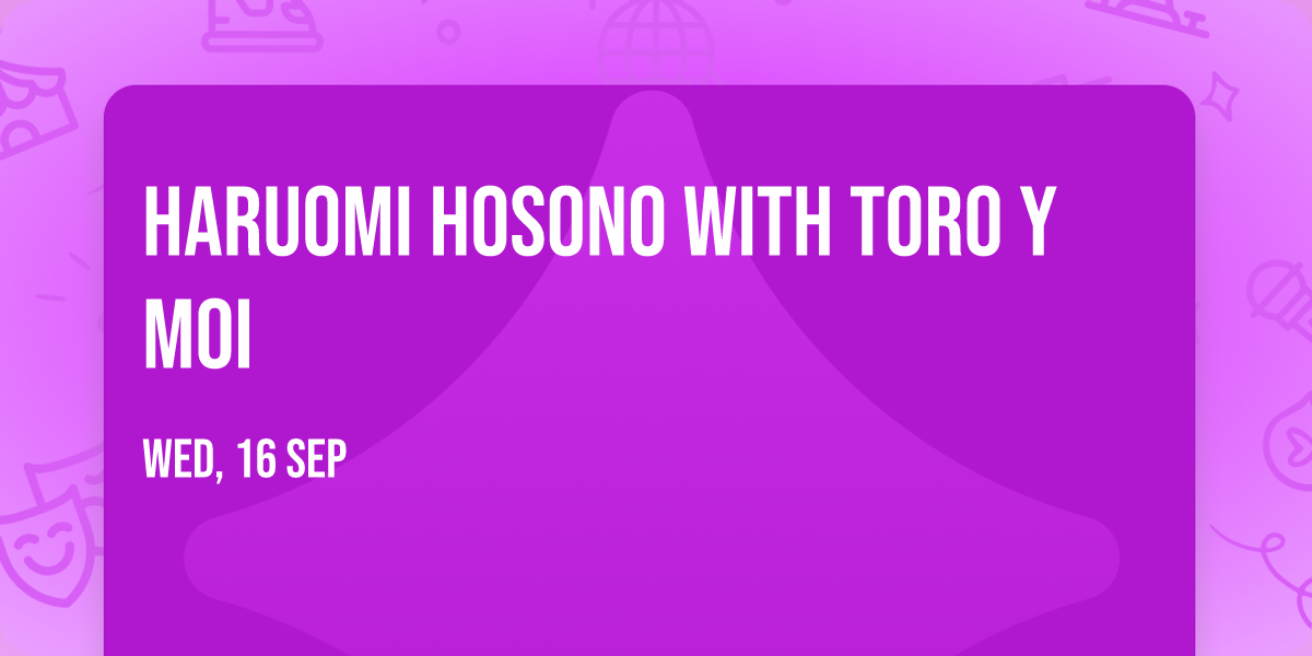 Haruomi Hosono with Toro Y Moi