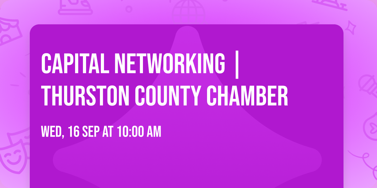 Capital Networking | Thurston County Chamber