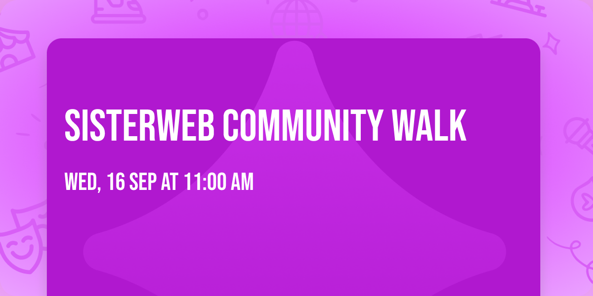 SisterWeb Community Walk