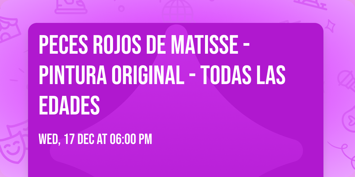 Peces Rojos de Matisse - Pintura Original - Todas las edades