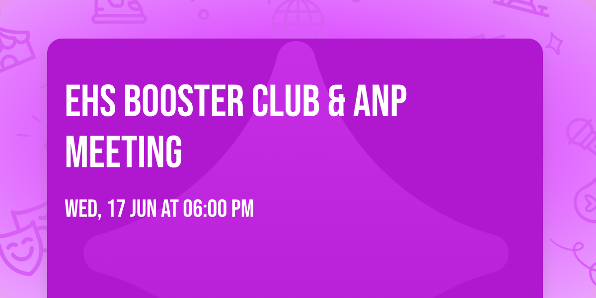 EHS Booster Club & ANP Meeting