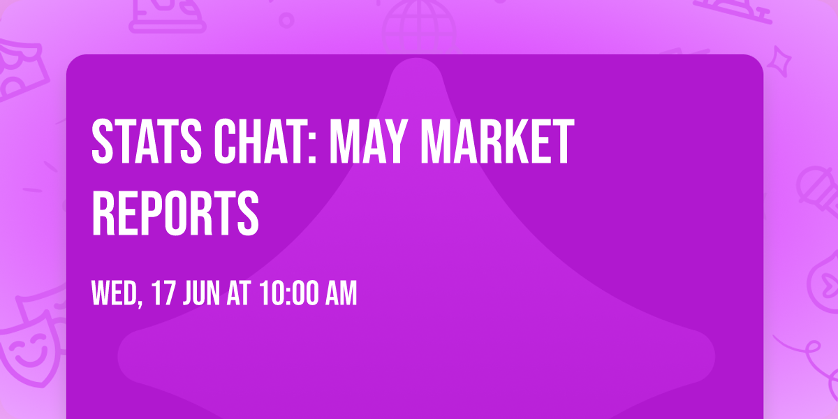Stats Chat: May Market Reports