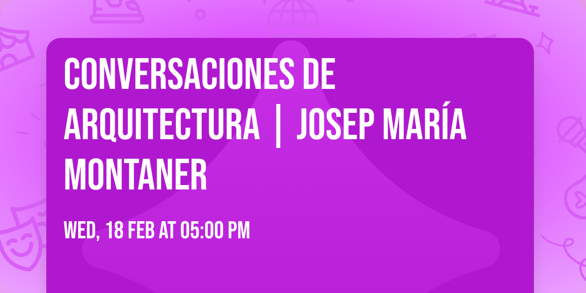 Conversaciones de Arquitectura | Josep Mar\u00eda Montaner