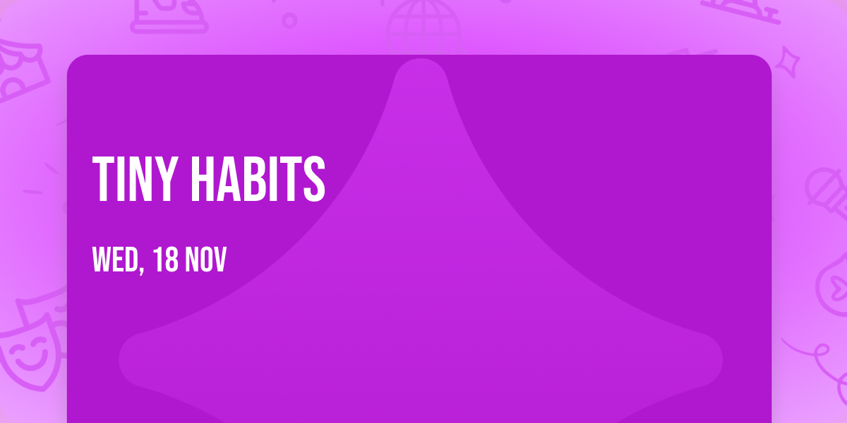 Tiny Habits