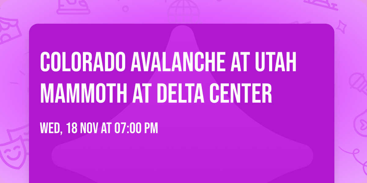 Colorado Avalanche at Utah Mammoth at Delta Center