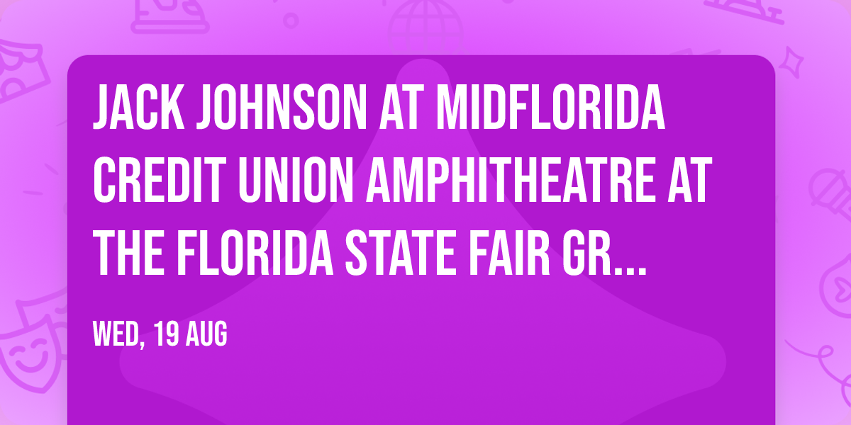 Jack Johnson at MidFlorida Credit Union Amphitheatre at the Florida State Fair Grounds