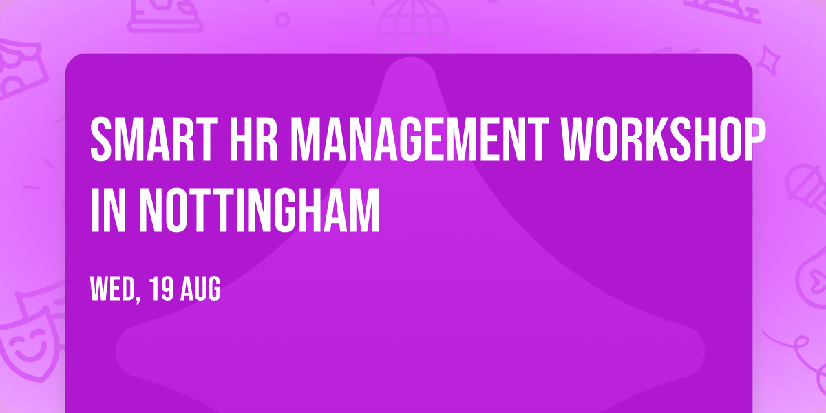 Smart HR Management Workshop in Nottingham