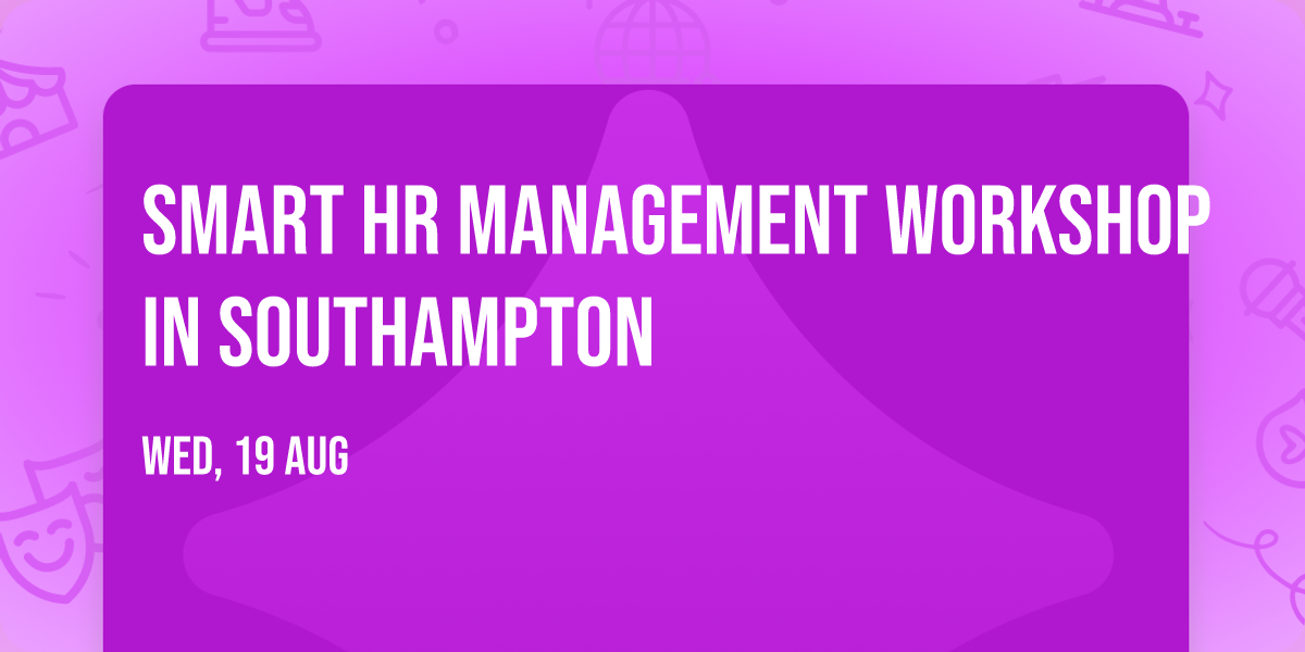 Smart HR Management Workshop in Southampton