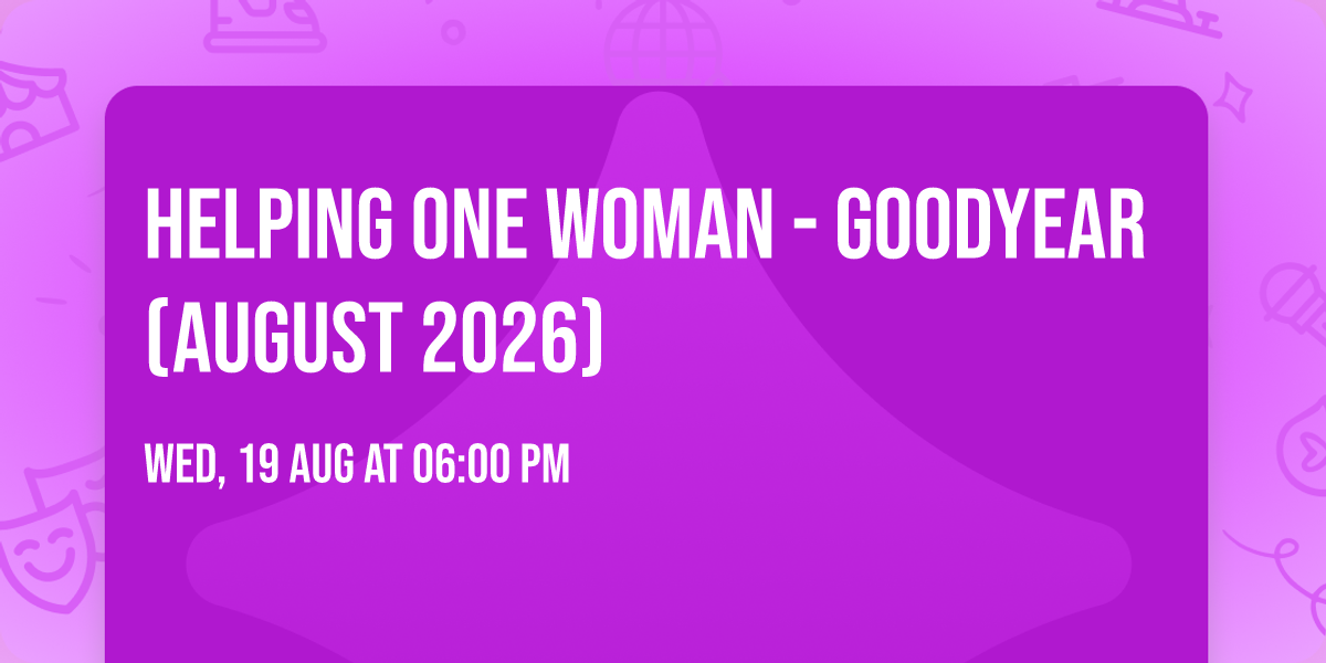 Helping One Woman - Goodyear (August 2026)
