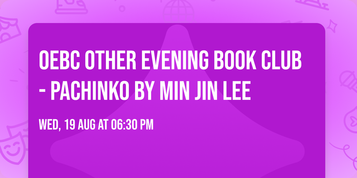 OEBC Other Evening Book Club - Pachinko by Min Jin Lee