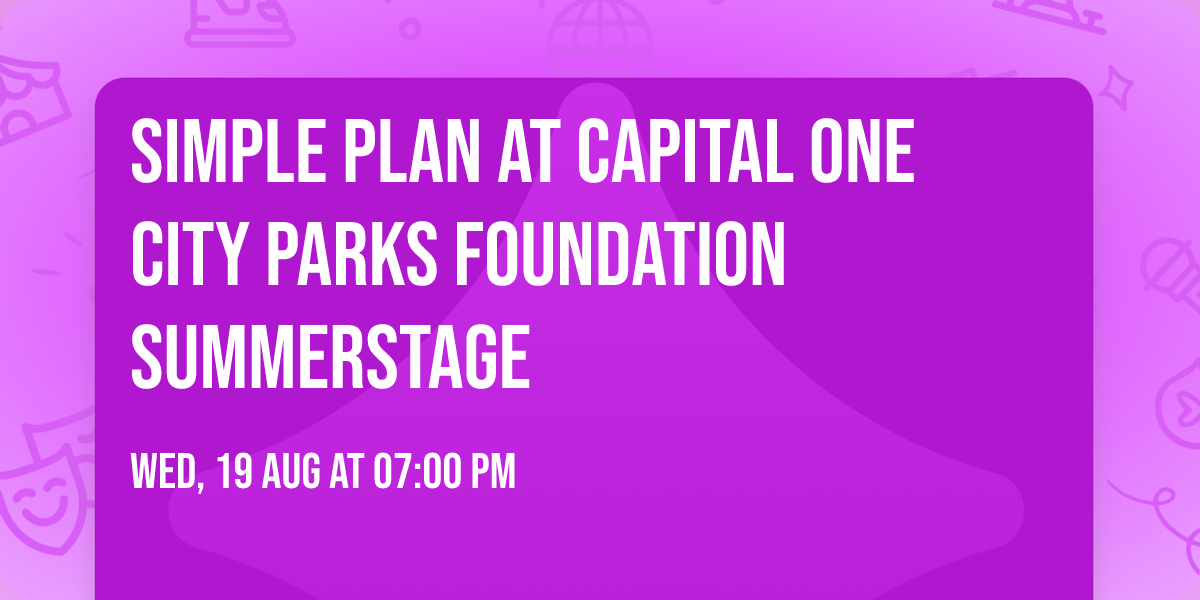 Simple Plan at Capital One City Parks Foundation SummerStage