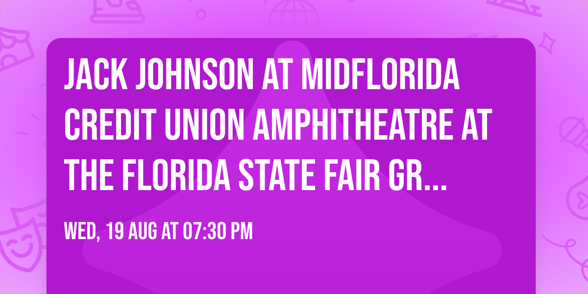 Jack Johnson at MidFlorida Credit Union Amphitheatre at the Florida State Fair Grounds