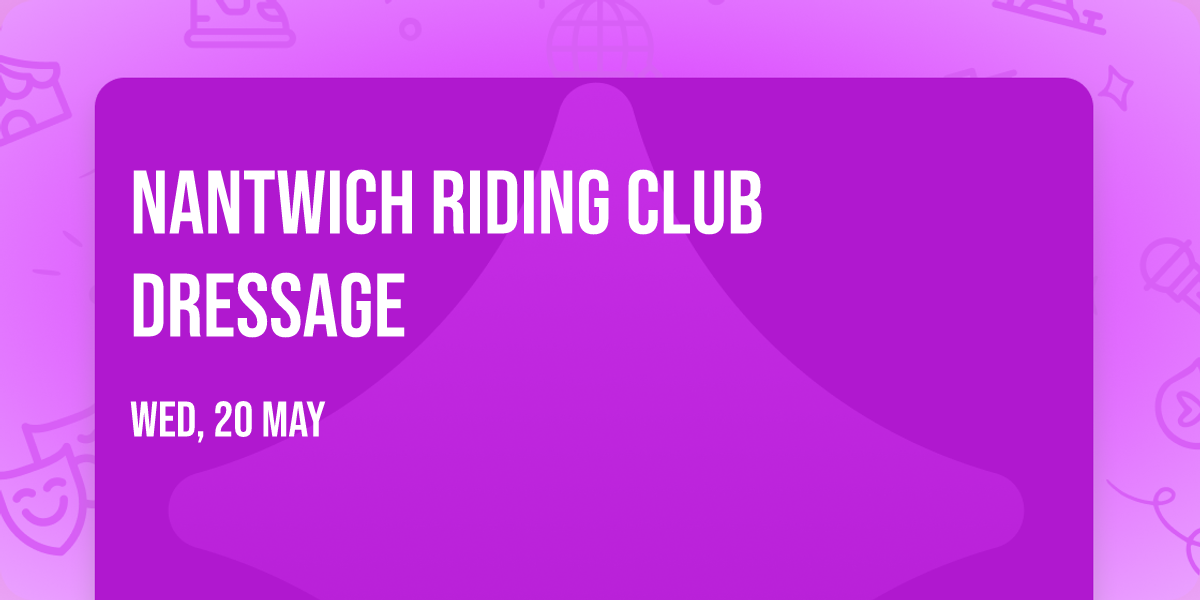 Nantwich Riding Club Dressage 