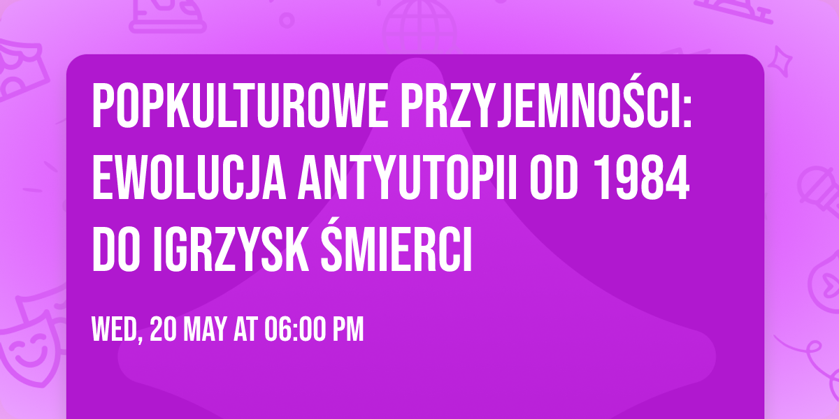 Popkulturowe przyjemno\u015bci: Ewolucja Antyutopii od 1984 do Igrzysk \u015amierci