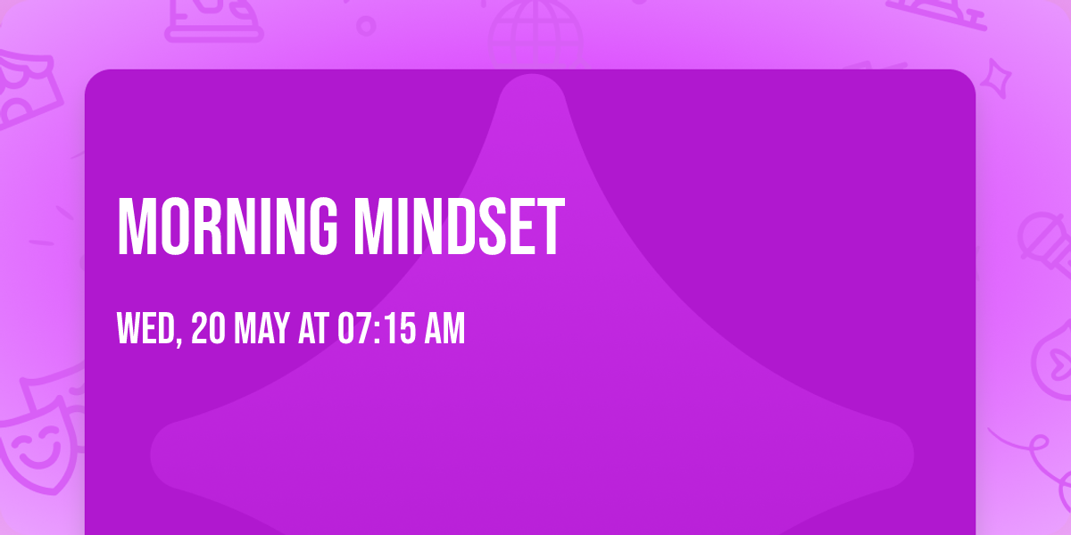 Morning Mindset