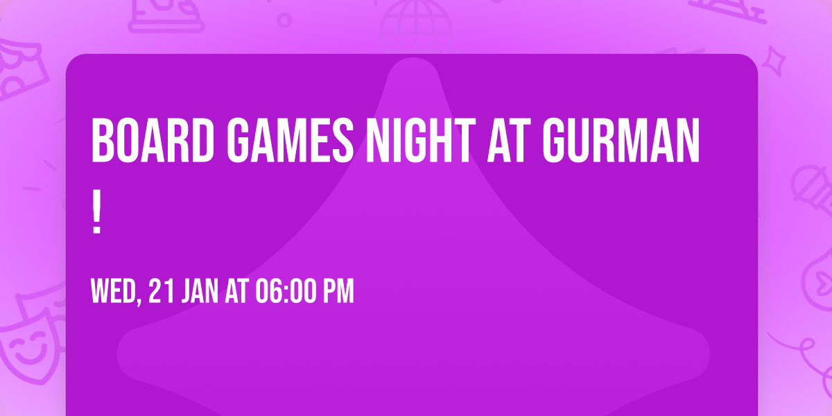 \ud83c\udfb2 Board Games Night at Gurman! \ud83c\udf89
