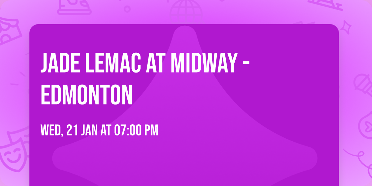 Jade LeMac at Midway - Edmonton