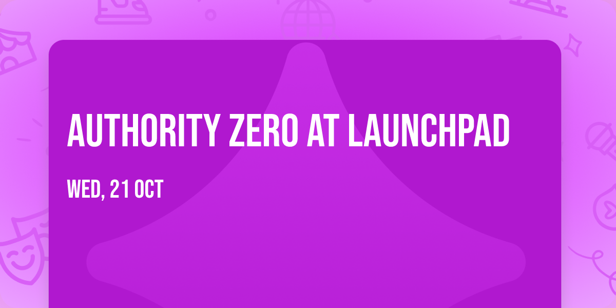 Authority Zero at Launchpad