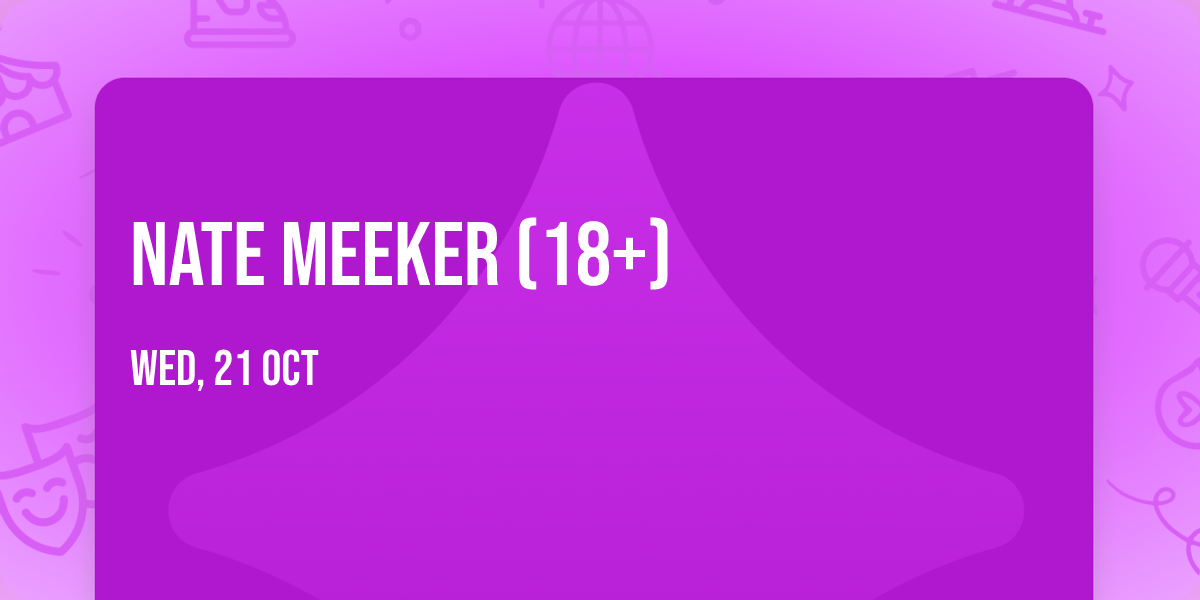 Nate Meeker (18+)