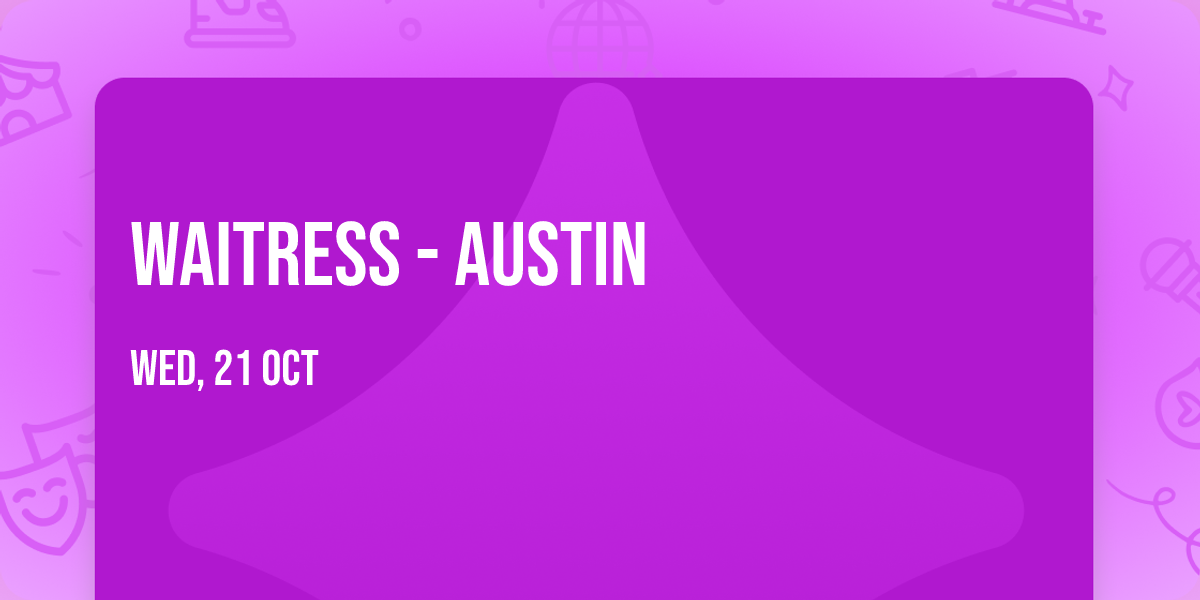 Waitress - Austin
