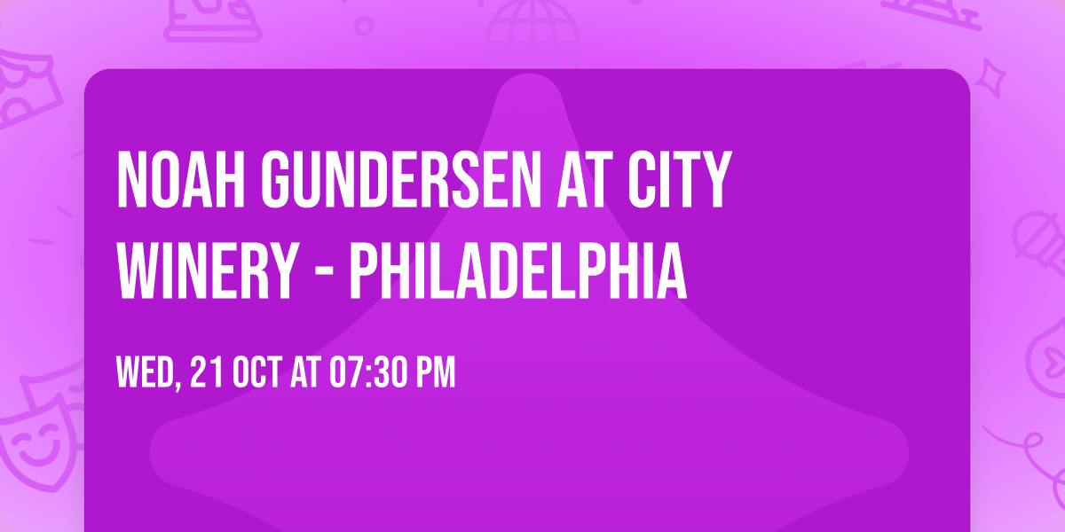 Noah Gundersen at City Winery - Philadelphia