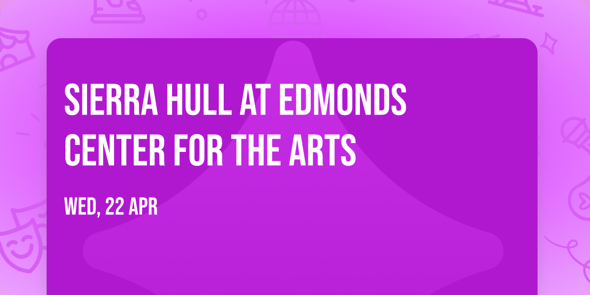Sierra Hull at Edmonds Center for the Arts
