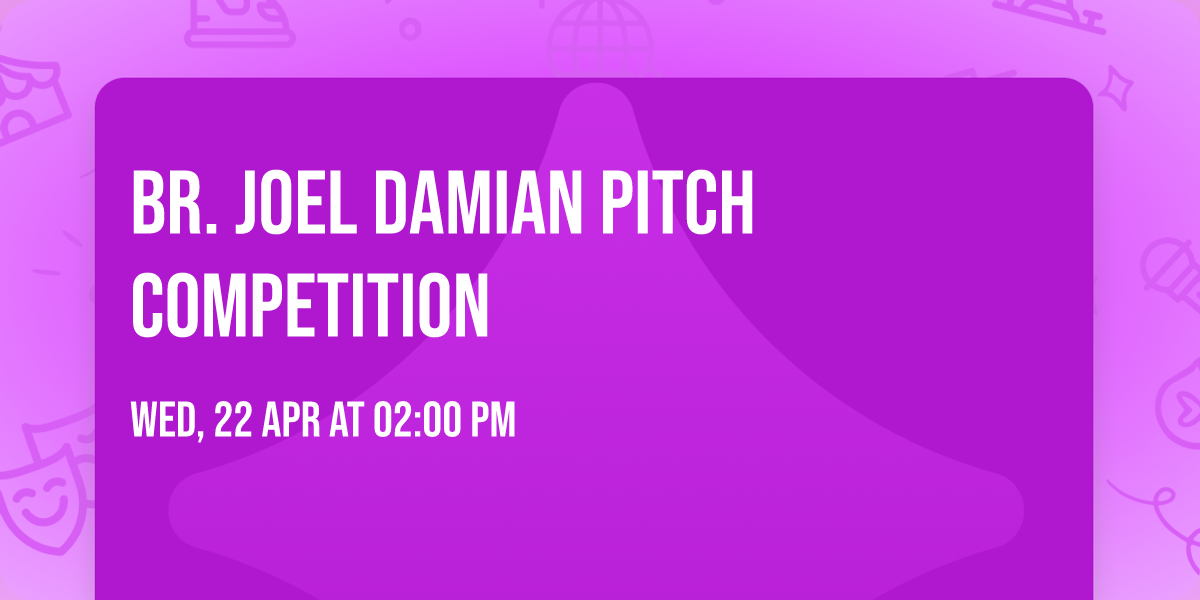 Br. Joel Damian Pitch Competition