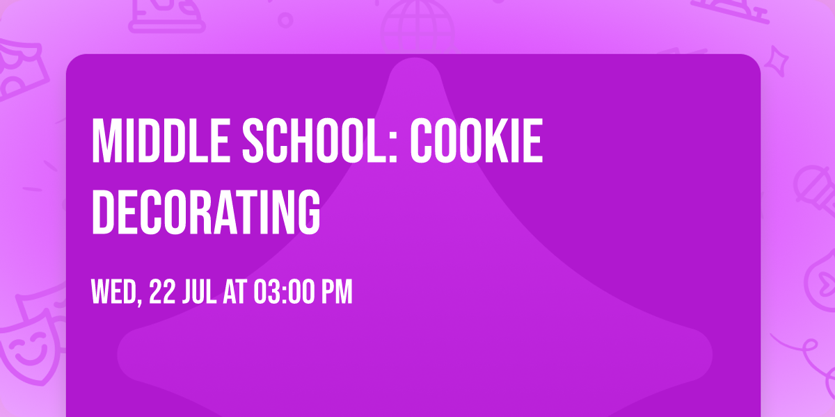 Middle School: Cookie Decorating