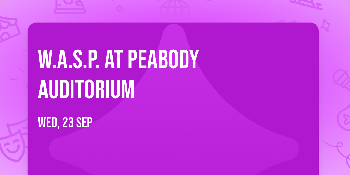 W.A.S.P. at Peabody Auditorium