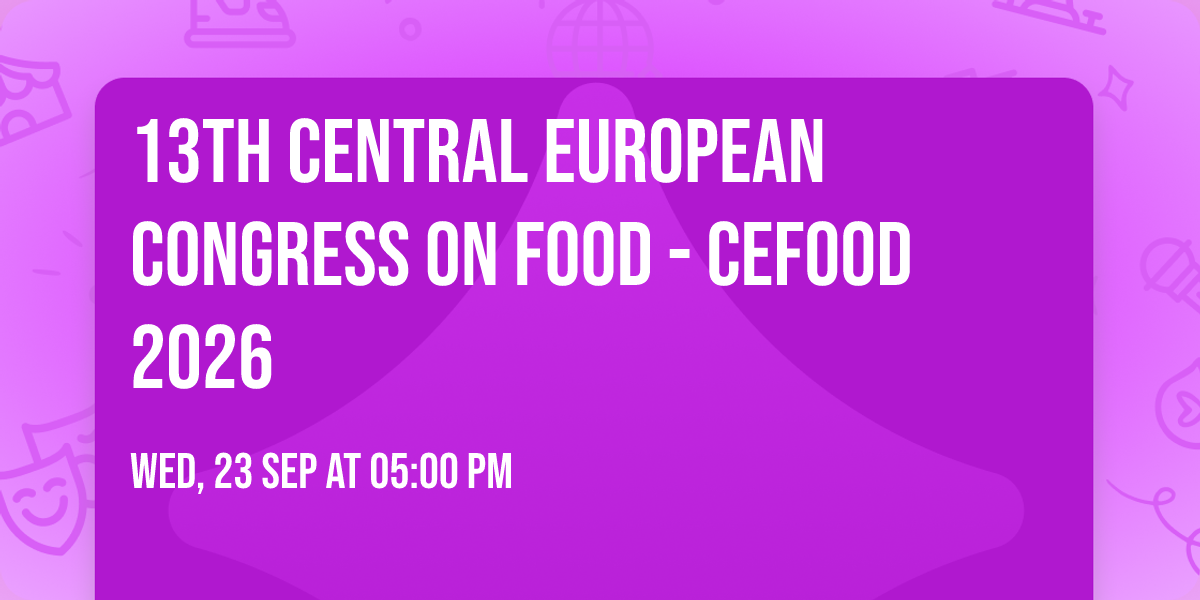 13th Central European Congress on Food - CEFood 2026