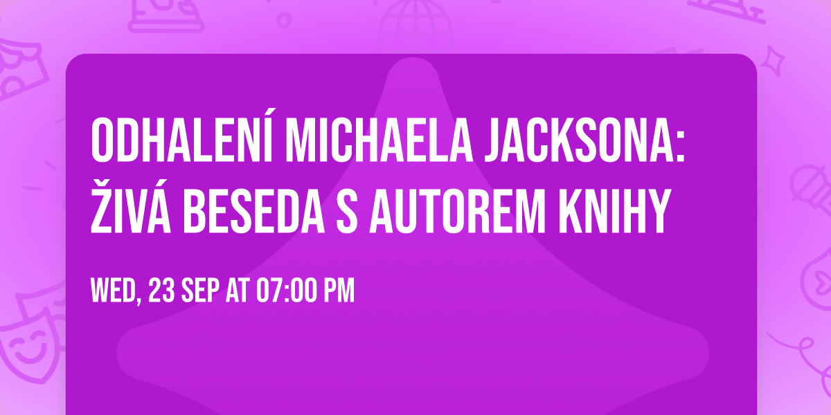 Odhalen\u00ed Michaela Jacksona: \u017div\u00e1 beseda s autorem knihy \u2b50