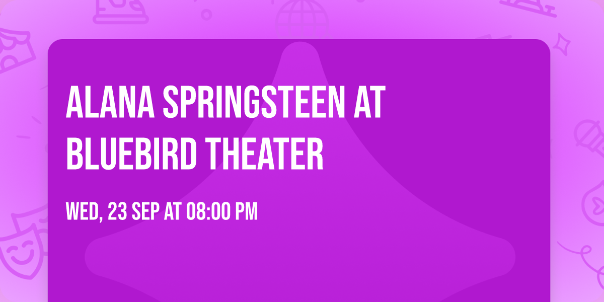 Alana Springsteen at Bluebird Theater