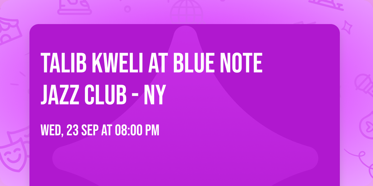 Talib Kweli at Blue Note Jazz Club - NY