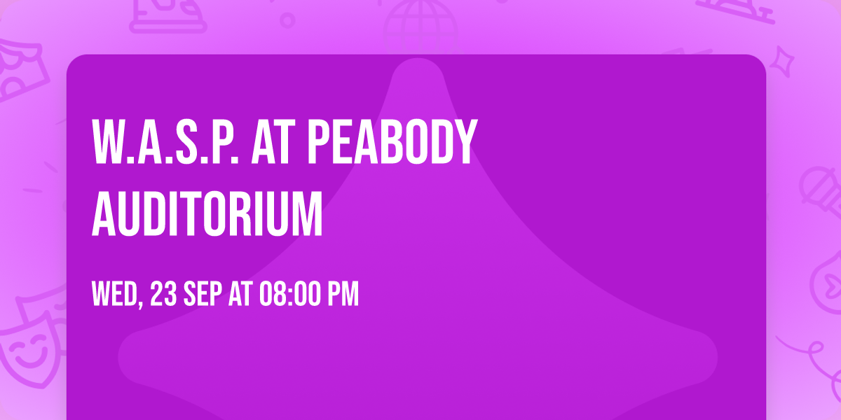 W.A.S.P. at Peabody Auditorium