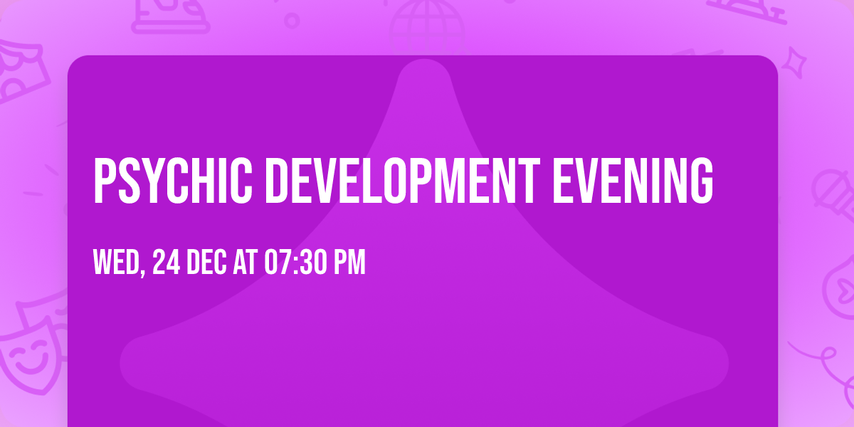 Psychic development evening 