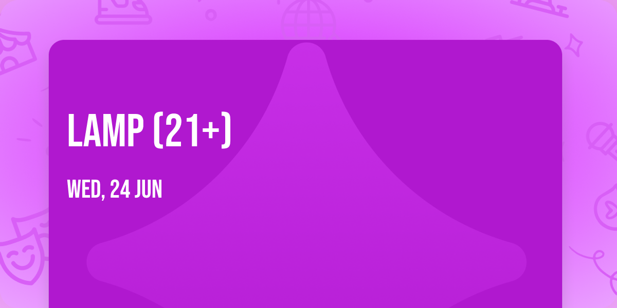 LaMP (21+)