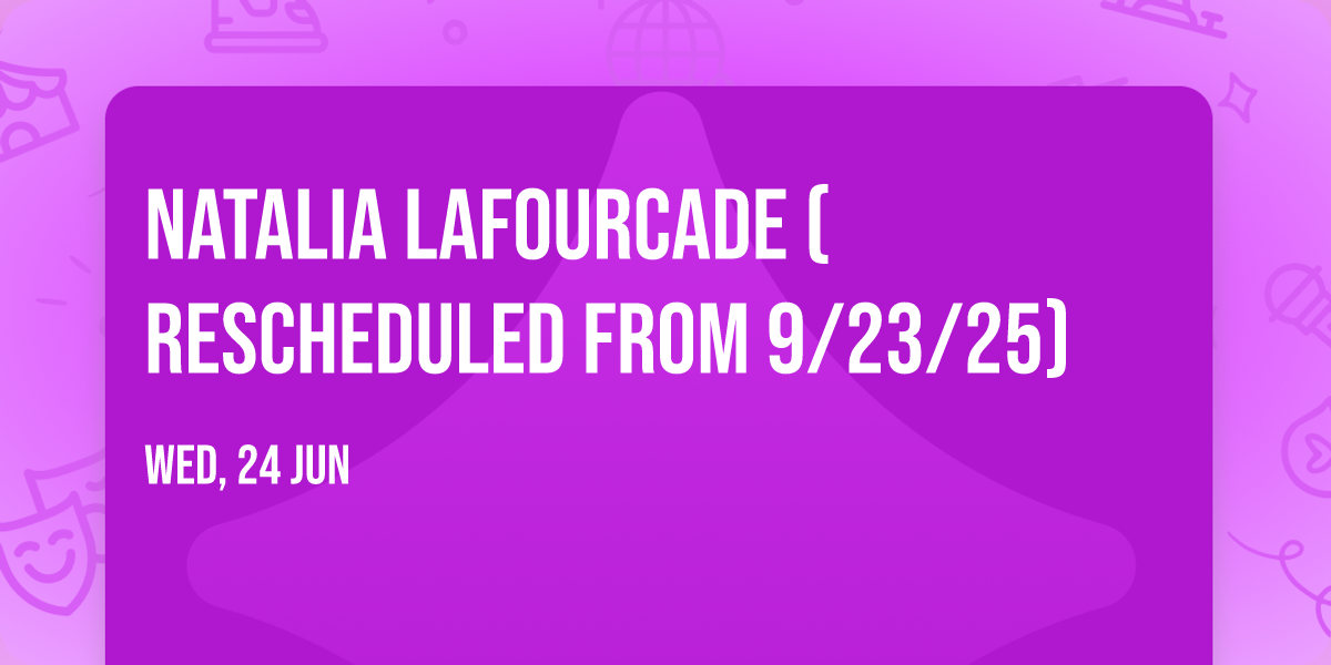 Natalia Lafourcade (Rescheduled from 9\/23\/25)
