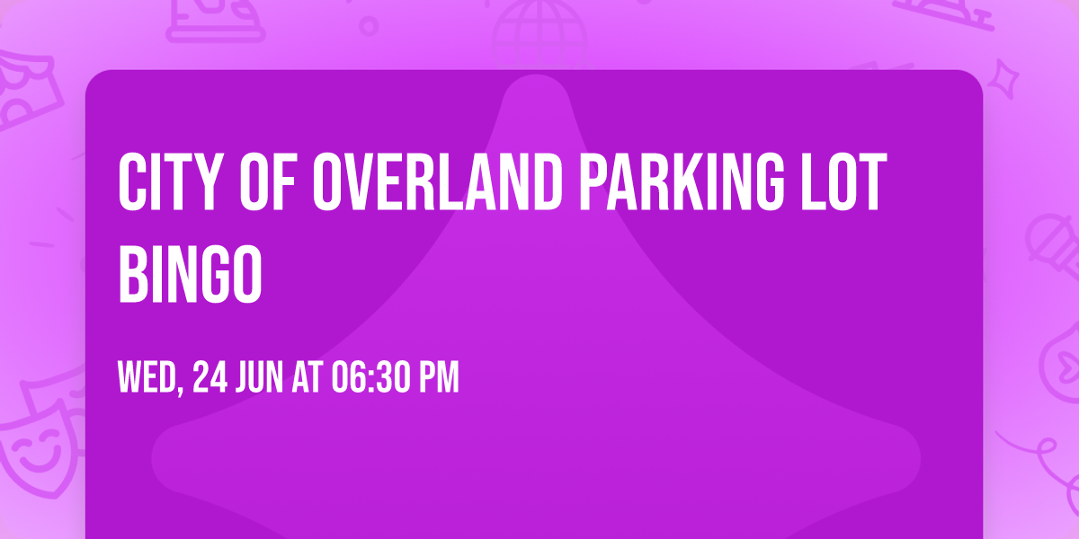 City of Overland Parking Lot Bingo