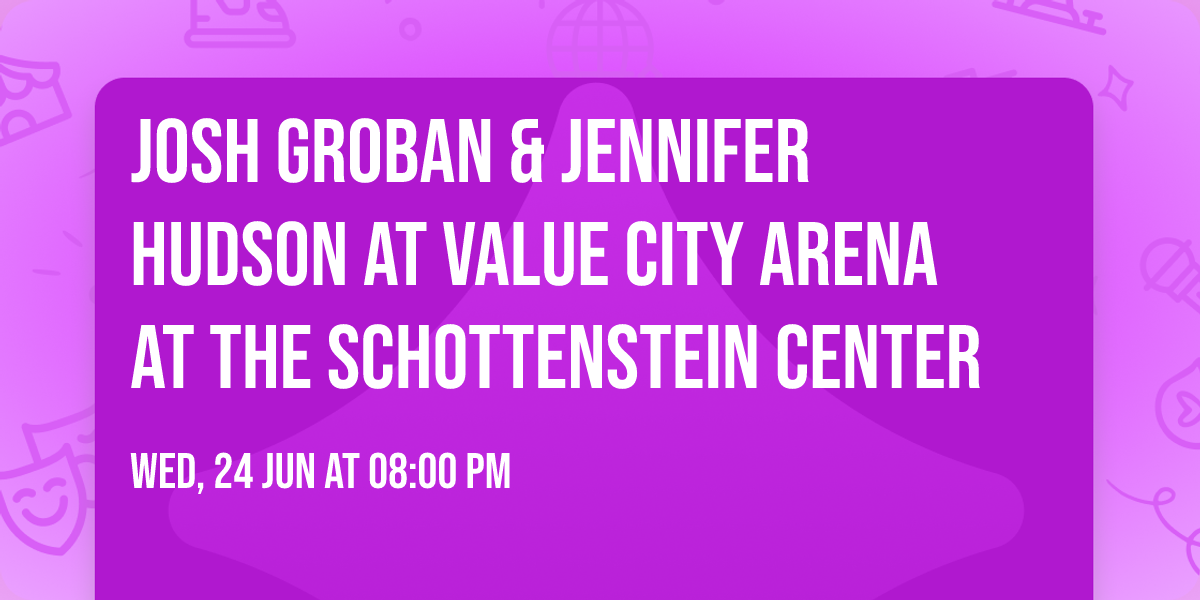 Josh Groban & Jennifer Hudson at Value City Arena at The Schottenstein Center