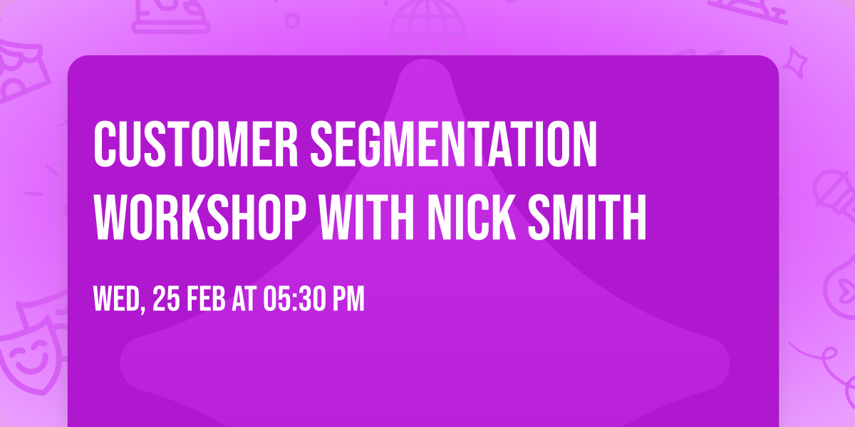 Customer Segmentation Workshop with Nick Smith