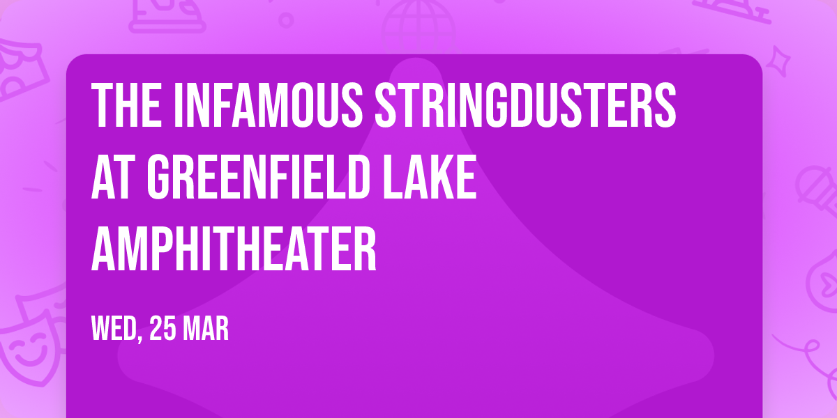 The Infamous Stringdusters at Greenfield Lake Amphitheater