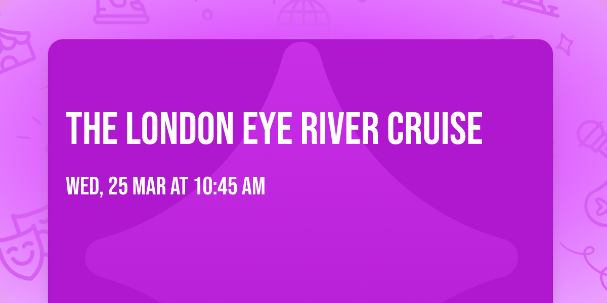 The London Eye River Cruise
