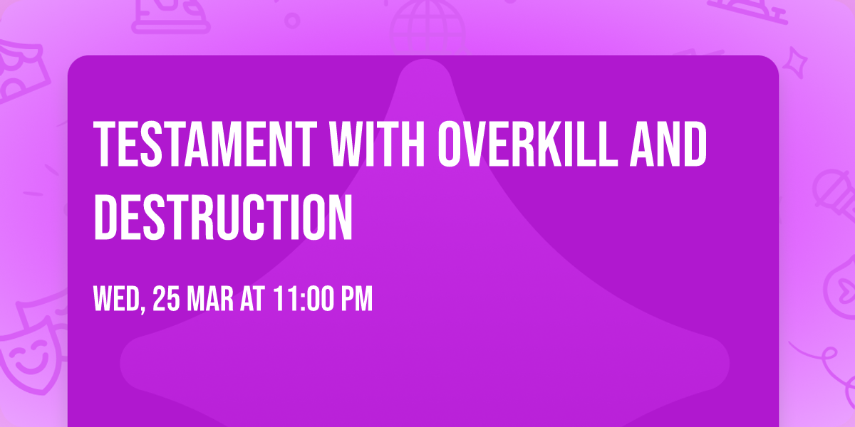 Testament with Overkill and Destruction