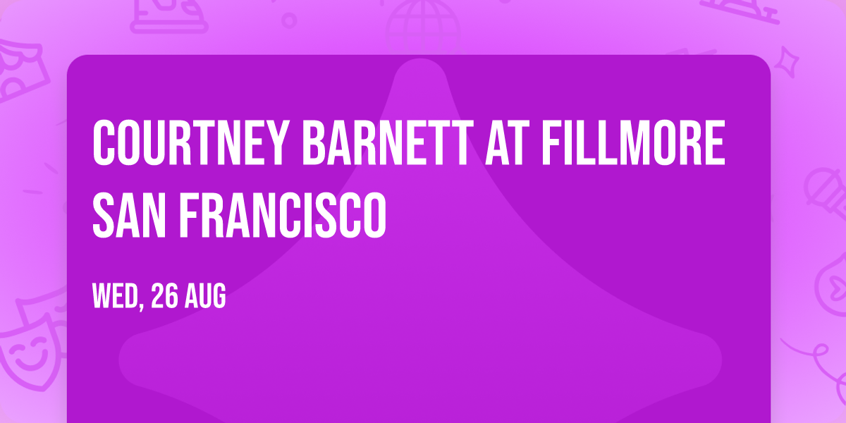 Courtney Barnett at Fillmore San Francisco