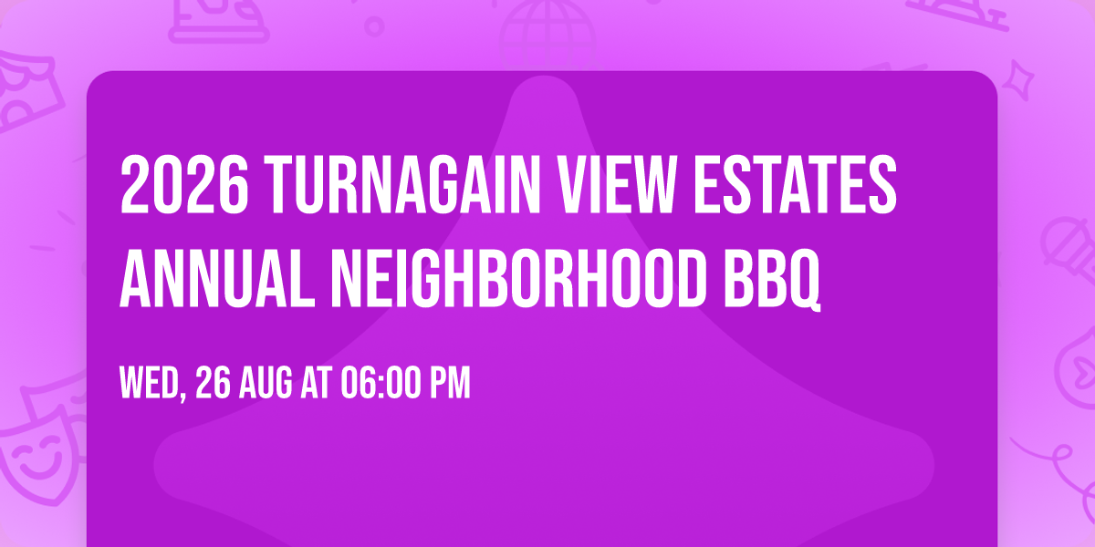 2026 Turnagain View Estates Annual Neighborhood BBQ