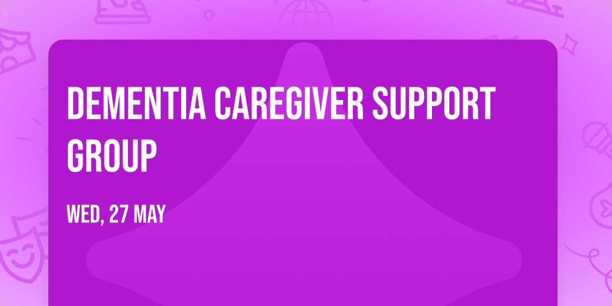 Dementia Caregiver Support Group
