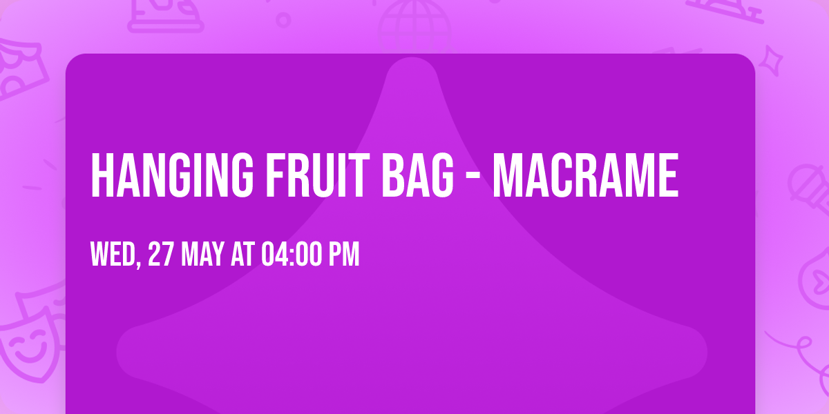Hanging Fruit Bag - Macrame