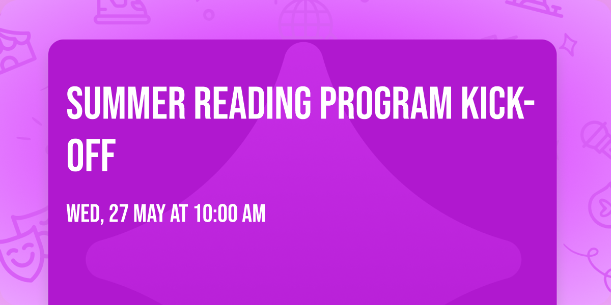 Summer Reading Program Kick-Off