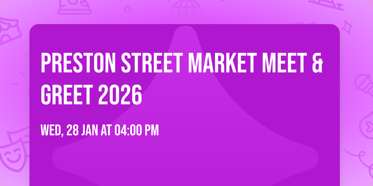 Preston Street Market Meet & Greet 2026
